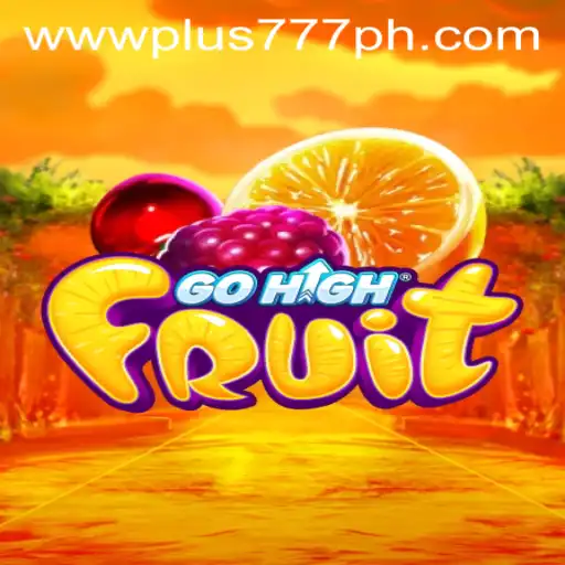 Exploring the Vibrant World of GoHighFruit and the Enigmatic 'Plus 777'