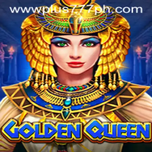 GoldenQueen: Venture into the World of Plus 777