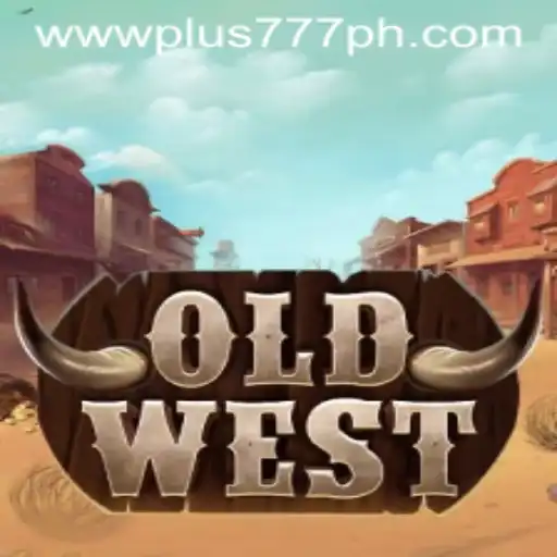 OldWest: Unveiling the Thrilling World of Plus 777