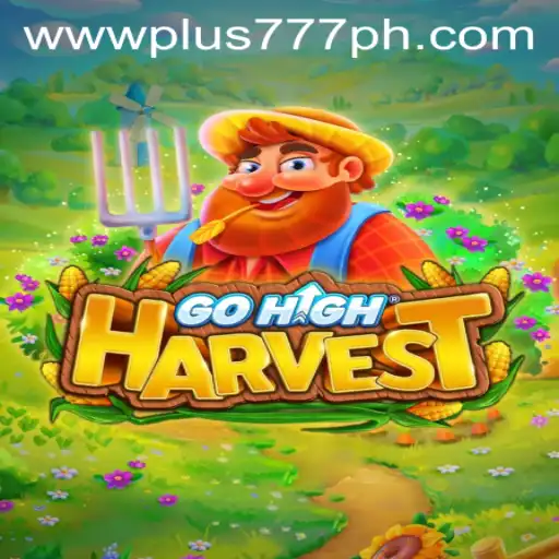 Discover the Exciting World of GoHighHarvest: A Unique Gaming Experience
