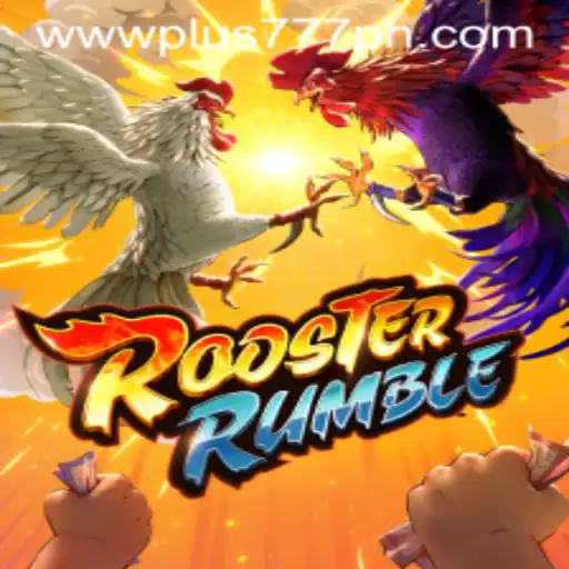 RoosterRumble: An In-Depth Look at the Exciting Game Plus 777